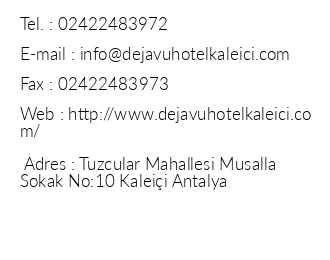 Deja Vu Hotel Kaleii iletiim bilgileri